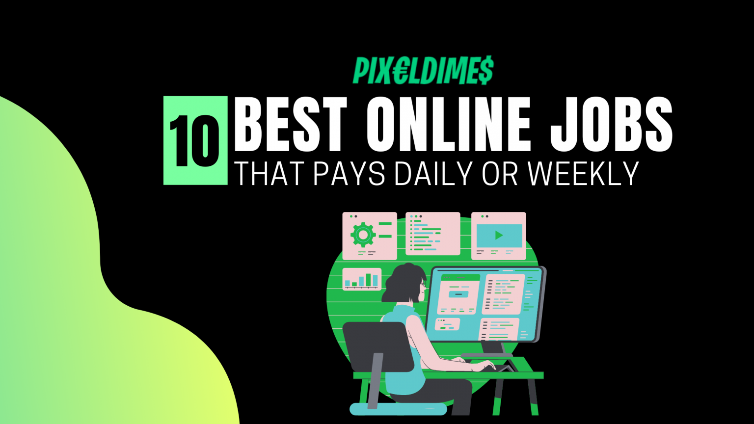 Best Online Jobs That Pay Daily or Weekly (Earn $100 to $1k) - Pixel Dimes