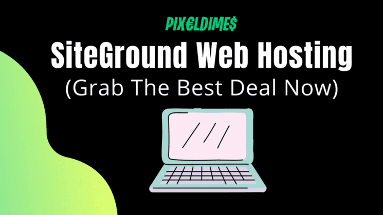 Best SiteGround Web Hositng Deals