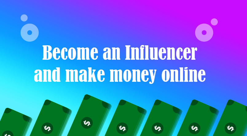 Make money online as an influencer