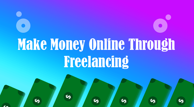 Make Money Online as a freelancer