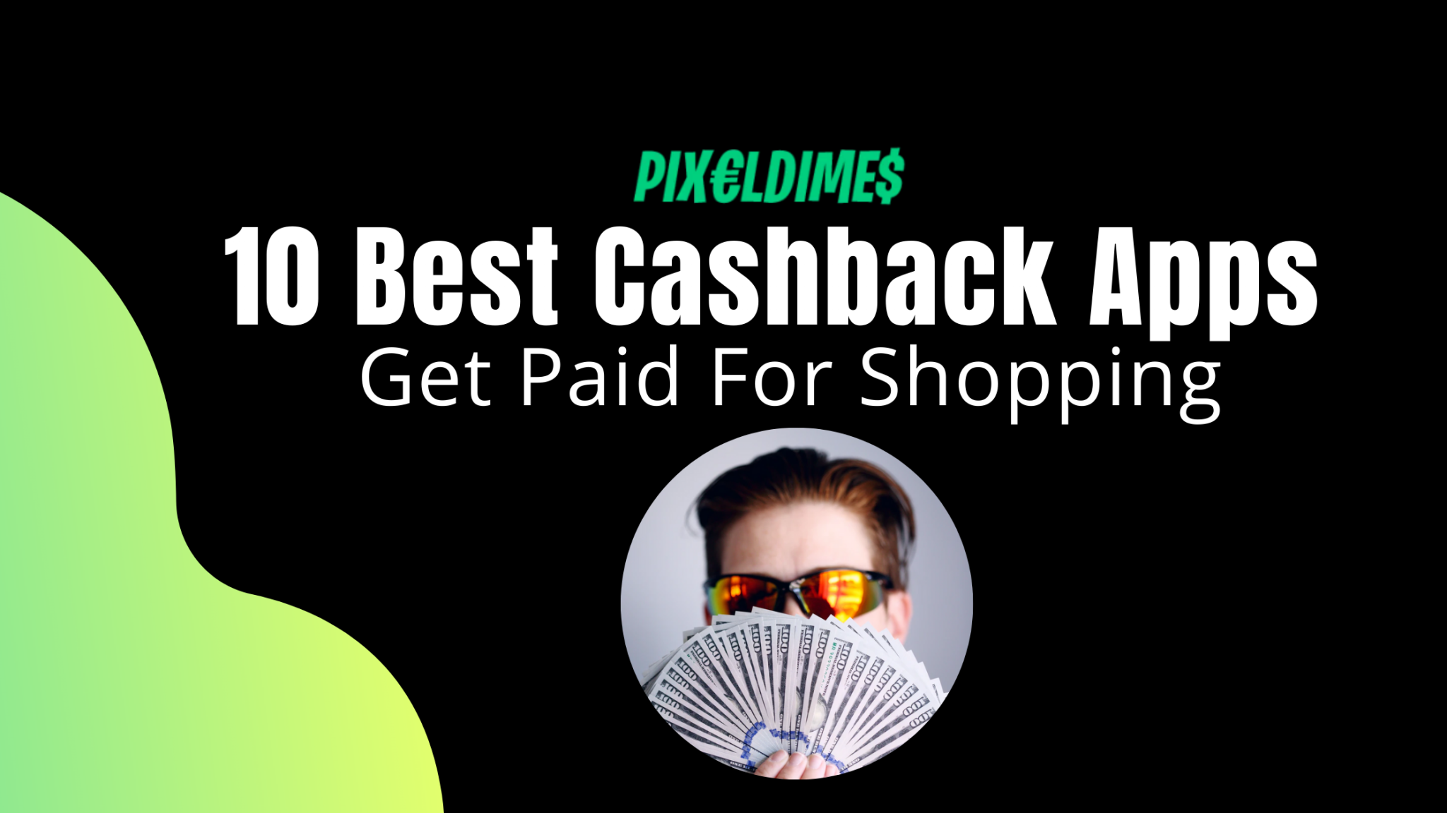 10 Best CashBack Apps in 2024 Get Paid for Shopping Pixel Dimes