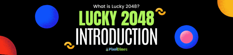 Lucky 2048 Introduction