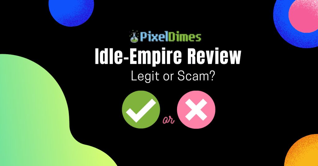 IdleEmpire Review 2024 Is it Legit or a Scam? Review