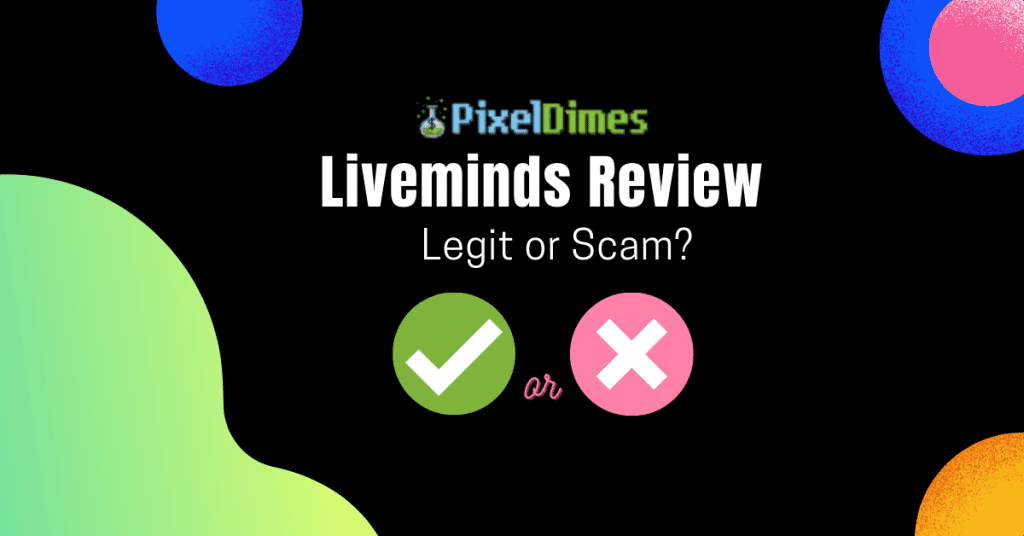 LiveMinds Review 2021 – Is it Legit or Scam - Pixel Dimes